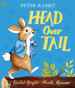 Peter Rabbit: Head Over Tail (eBook, ePUB) - Bright, Rachel