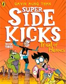 The Super Sidekicks: Trial of Heroes (eBook, ePUB)