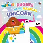 Hey Duggee: Duggee and the Magical Unicorn (eBook, ePUB)