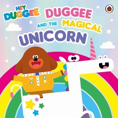 Hey Duggee: Duggee and the Magical Unicorn (eBook, ePUB) - Hey Duggee