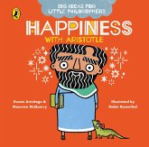 Big Ideas for Little Philosophers: Happiness with Aristotle (eBook, ePUB) Big Ideas for Little Philosophers: Happiness with Aristotle (eBook, ePUB)