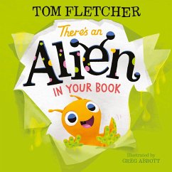 There's an Alien in Your Book (eBook, ePUB) - Fletcher, Tom