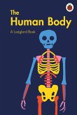 A Ladybird Book: The Human Body (eBook, ePUB) A Ladybird Book: The Human Body (eBook, ePUB)