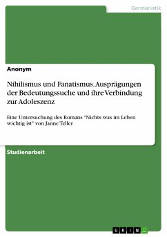 Nihilismus und Fanatismus. Ausprägungen der Bedeutungssuche und ihre Verbindung zur Adoleszenz (eBook, PDF)