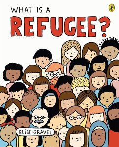 What Is A Refugee? (eBook, ePUB) - Gravel, Elise