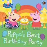 Peppa Pig: Peppa's Best Birthday Party (eBook, ePUB) Peppa Pig: Peppa's Best Birthday Party (eBook, ePUB)