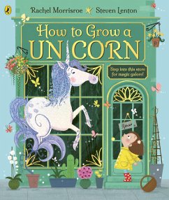 How to Grow a Unicorn (eBook, ePUB) - Morrisroe, Rachel
