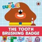 Hey Duggee: The Tooth Brushing Badge (eBook, ePUB)
