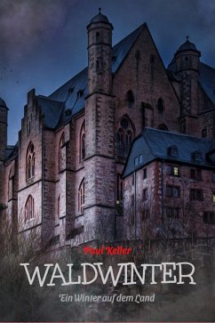 Waldwinter (eBook, ePUB) - Keller, Paul