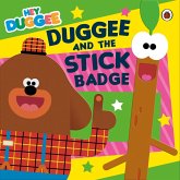 Hey Duggee: Duggee and the Stick Badge (eBook, ePUB) Hey Duggee: Duggee and the Stick Badge (eBook, ePUB)