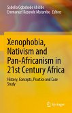 Xenophobia, Nativism and Pan-Africanism in 21st Century Africa (eBook, PDF)