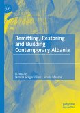 Remitting, Restoring and Building Contemporary Albania (eBook, PDF)