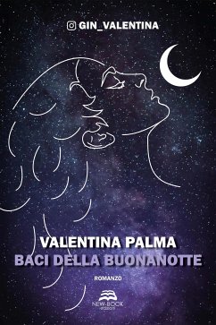 Baci della buonanotte (eBook, ePUB) - Palma, Valentina