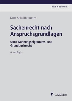 Sachenrecht nach Anspruchsgrundlagen (eBook, ePUB) - Schellhammer, Kurt