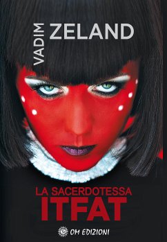 La sacerdotessa ITFAT (eBook, ePUB) - Zeland, Vadim