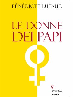 Le donne dei papi (eBook, ePUB) - Lutaud, Bénédicte