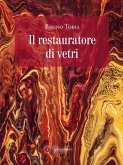 Il restauratore di vetri (eBook, ePUB)