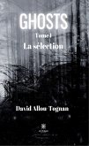 Ghosts - Tome 1 : La sélection (eBook, ePUB)