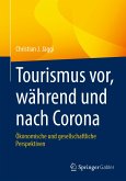 Tourismus vor, während und nach Corona (eBook, PDF)