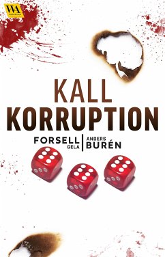 Kall korruption (eBook, ePUB) - Burén, Anders; Forsell, Gela