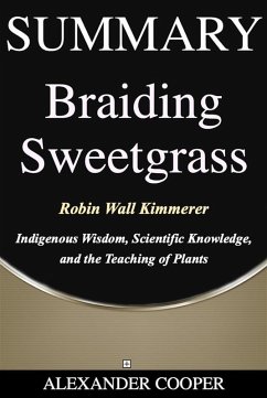 Summary of Braiding Sweetgrass (eBook, ePUB) - Cooper, Alexander