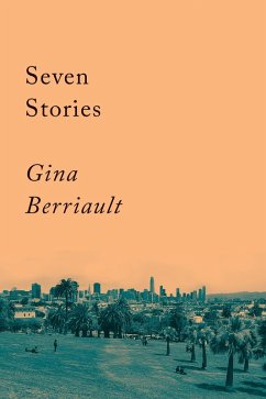 Seven Stories (eBook, ePUB) - Berriault, Gina
