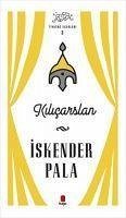 Kilicarslan - Pala, Iskender