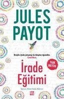 Irade Egitimi - Payot, Jules