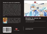 Révéler le cancer de l'endomètre