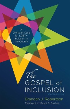 The Gospel of Inclusion, Revised Edition - Robertson, Brandan J.