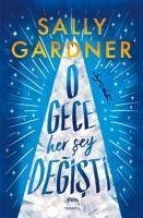 O Gece Her Sey Degisti - Gardner, Sally