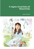 Il regno incantato di Moonmilù