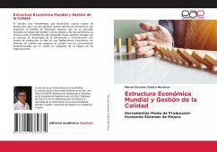 Estructura Económica Mundial y Gestión de la Calidad - Zulaica Mendoza, Manuel Gerardo