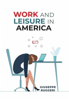 Work and Leisure in America - Ruggeri, Giuseppe