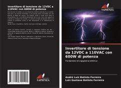 Invertitore di tensione da 12VDC a 110VAC con 600W di potenza - Batista Ferreira, André Luiz;Batista Ferreira, Luiz Gustavo