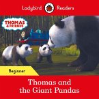 Ladybird Readers Beginner Level - Thomas the Tank Engine - Thomas and the Giant Pandas (ELT Graded Reader) (eBook, ePUB)