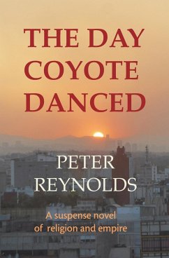 The Day Coyote Danced - Reynolds, Peter