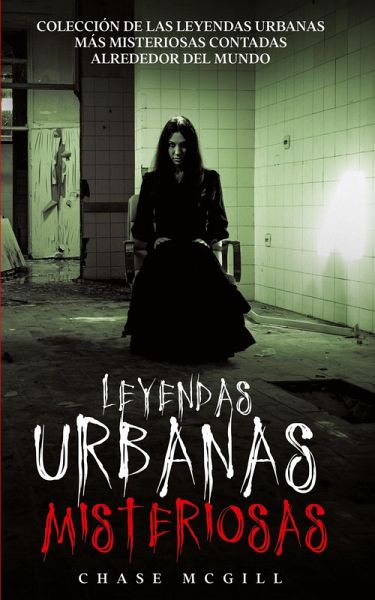 Leyendas Urbanas Misteriosas