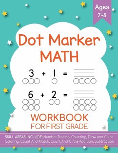 Dot Markers Activity Book! Kindergarten, First and Second Grade. Ages 5-9 - Costanzo, Beth