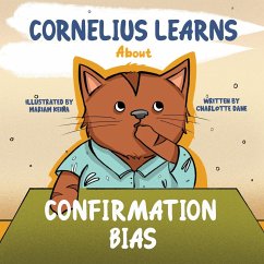 Cornelius Learns About Confirmation Bias - Dane, Charlotte