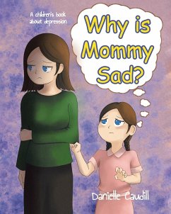 Why is Mommy Sad? - Caudill, Danielle