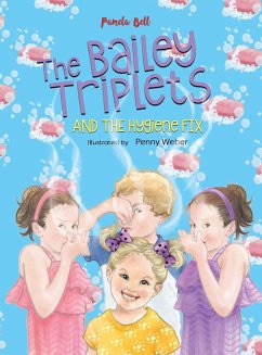 The Bailey Triplets and The Hygiene Fix - Bell, Pamela