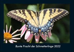Bunte Pracht der Schmetterlinge 2022 Fotokalender DIN A4 - Tobias Becker