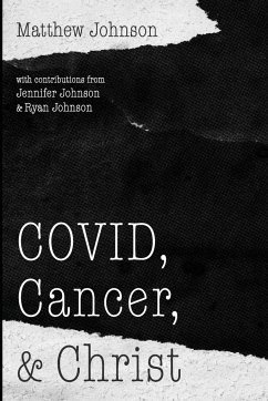 COVID, Cancer, and Christ
