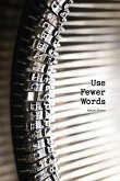 Use Fewer Words