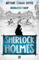 Sherlock Holmes - Bisikletli Takip - Arthur Conan Doyle