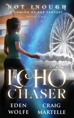 Echo Chaser - Wolfe, Eden; Martelle, Craig