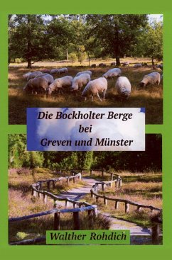 Die Bockholter Berge bei Greven und Münster - Rohdich, Walther
