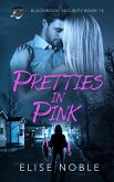 Pretties in Pink (Blackwood Security, #15) (eBook, ePUB)