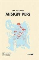 Miskin Peri - Hakman, Can